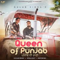 Queen Of Punjab Gulab Sidhu MP3 Song, Queen Of Punjab Album