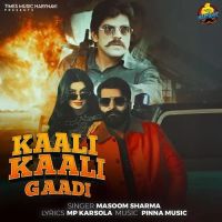 Kaali Kaali Gaadi Masoom Sharma MP3 Song, Kaali Kaali Gaadi Album