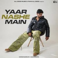 Yaar Nashe Main Vikram Sarkar MP3 Song, Yaar Nashe Main Album