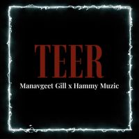 Teer Manavgeet Gill MP3 Song, Teer Album