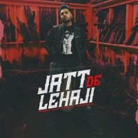 Jatt De Lehaji Harmeet Aulakh MP3 Song, Jatt De Lehaji Album