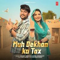 Muh Dekhan Ka Tax Harjeet Deewana, Komal Chaudhary MP3 Song, Muh Dekhan Ka Tax Album