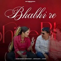 Bhabhi Re Harjeet Deewana, Kanchan Nagar MP3 Song, Bhabhi Re Album