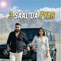 3 Saal Da Pyar Sukh Thind Pehowa MP3 Song, 3 Saal Da Pyar Album