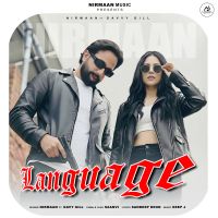 Language Nirmaan And Gavvy Gill MP3 Song, Language Album