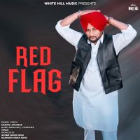 Red Flag Raman Lakhesar MP3 Song, Red Flag Album