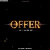 Offer Jaz Sandhu MP3 Song, Offer Album