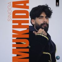 Mukhda Singga MP3 Song, Mukhda Album
