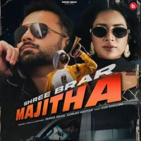 Majitha Shree Brar MP3 Song, Majitha Album