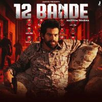 12 Bande Masoom Sharma MP3 Song, 12 Bande Album