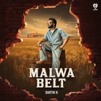 Malwa Belt Sarthi K MP3 Song, Malwa Belt Album