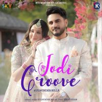 Jodi Groove Kulwinder Billa MP3 Song, Jodi Groove Album