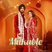 Mukable Hardeep Grewal MP3 Song, Mukable Album