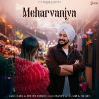 Meharbaniya Mand MP3 Song, Meharbaniya Album