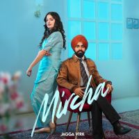 Mircha Jagga Virk MP3 Song, Mircha Album
