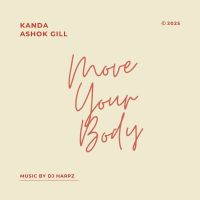 Move Your Body Ashok Gill MP3 Song, Move Your Body Album