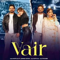Vair Matte Ala MP3 Song, Vair Album