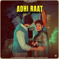 Adhi Raat King Longowalia MP3 Song, Adhi Raat Album
