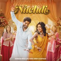 Nachdi Gurnam Bhullar MP3 Song, Nachdi Album