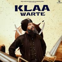 Klaa Warte Manjit Singh Sohi MP3 Song, Klaa Warte Album