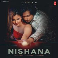 Nishana Jigar MP3 Song, Nishana Album
