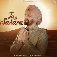 Tu Hi Sahara Sajjan Adeeb MP3 Song, Tu Hi Sahara Album
