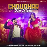 Choudhar Ka Rola Raj Mawar, Komal Chaudhary MP3 Song, Choudhar Ka Rola Album