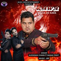 Rawa Sikha De Kake Manak Preet MP3 Song, Rawa Sikha De Kake Album