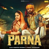 Parna Masoom Sharma, Komal Chaudhary MP3 Song, Parna Album