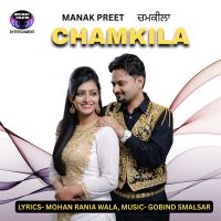 Chamkila Manak Preet, Manpreet MP3 Song, Chamkila Album