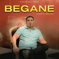 Begane KS Makhan MP3 Song, Begane Album