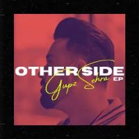 Beauty Gupz Sehra MP3 Song, Other Side - EP Album
