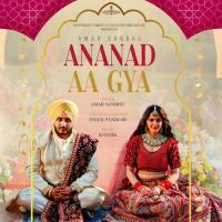 Anand Aa Gya Amar Sandhu MP3 Song, Anand Aa Gya Album
